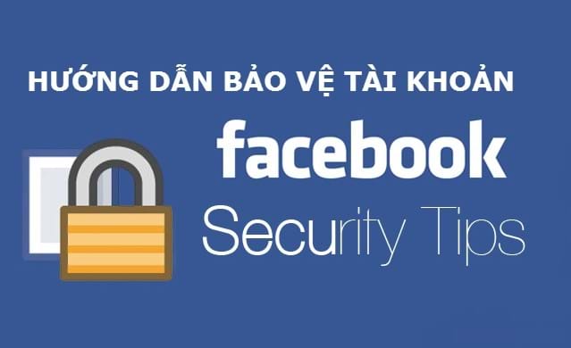 Cách bảo vệ tài khoản Facebook khỏi hacker